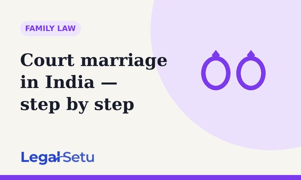 Court marriage in India — procedure, documents and fees