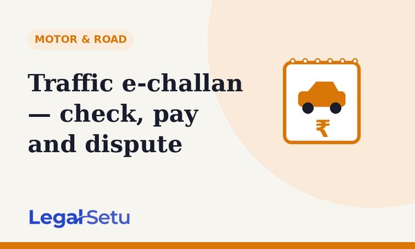 Traffic e-challan — how to check, pay and dispute in India