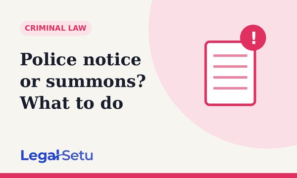 Police notice or summons? What to do when police call you