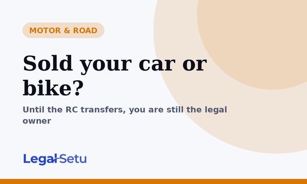 Sold your car or bike? Why the RC transfer still protects you