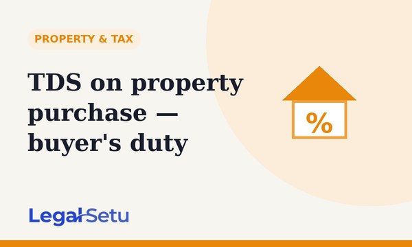TDS on property purchase — the buyer's duty in India