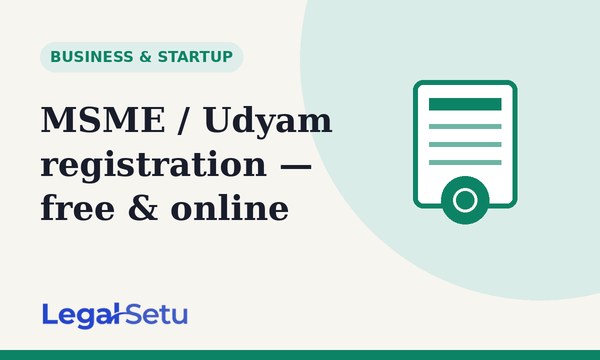 MSME / Udyam registration — process and benefits