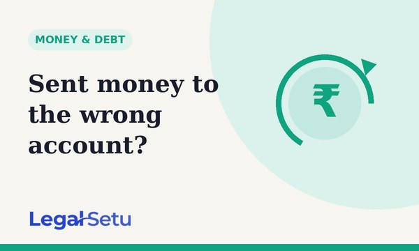 Sent money to the wrong UPI or account? Get it back